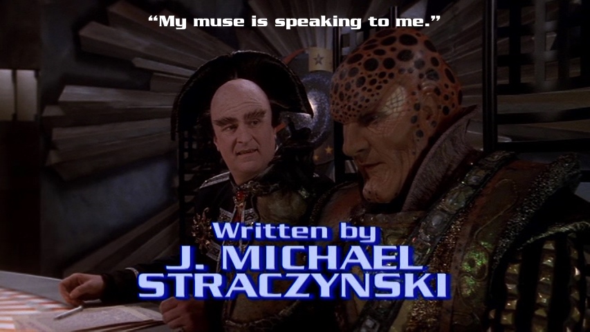 G'Kar tells Londo his muse is speaking to him as JMS's writer credit appears.